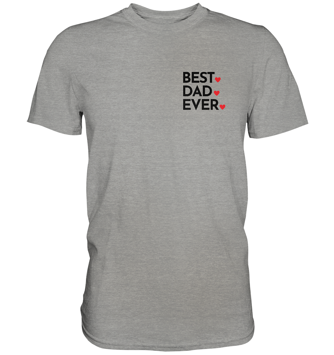 T-Shirt - Best Dad Ever